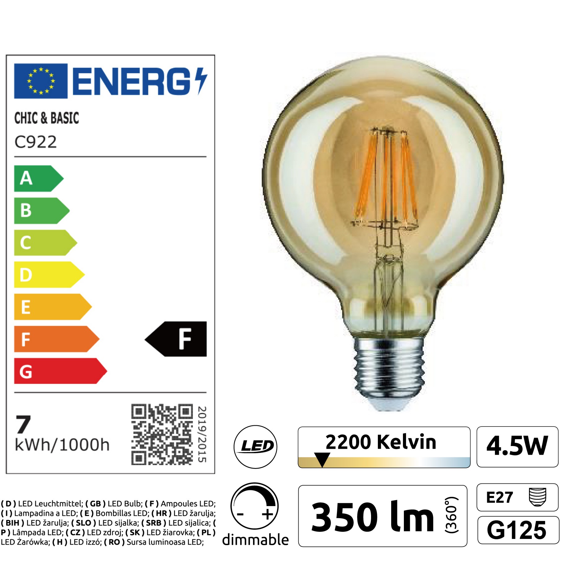 [C922] C922 - E27/G125 - 4,5W - 450 lm - Dim. - 2200°K - Vintage